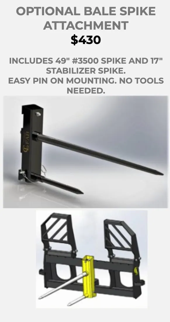 Optional bale spike attachment for pallet forks, $430: includes a 49-inch #3500 spike and 17-inch stabilizer spike, easy pin-on mounting with no tools needed